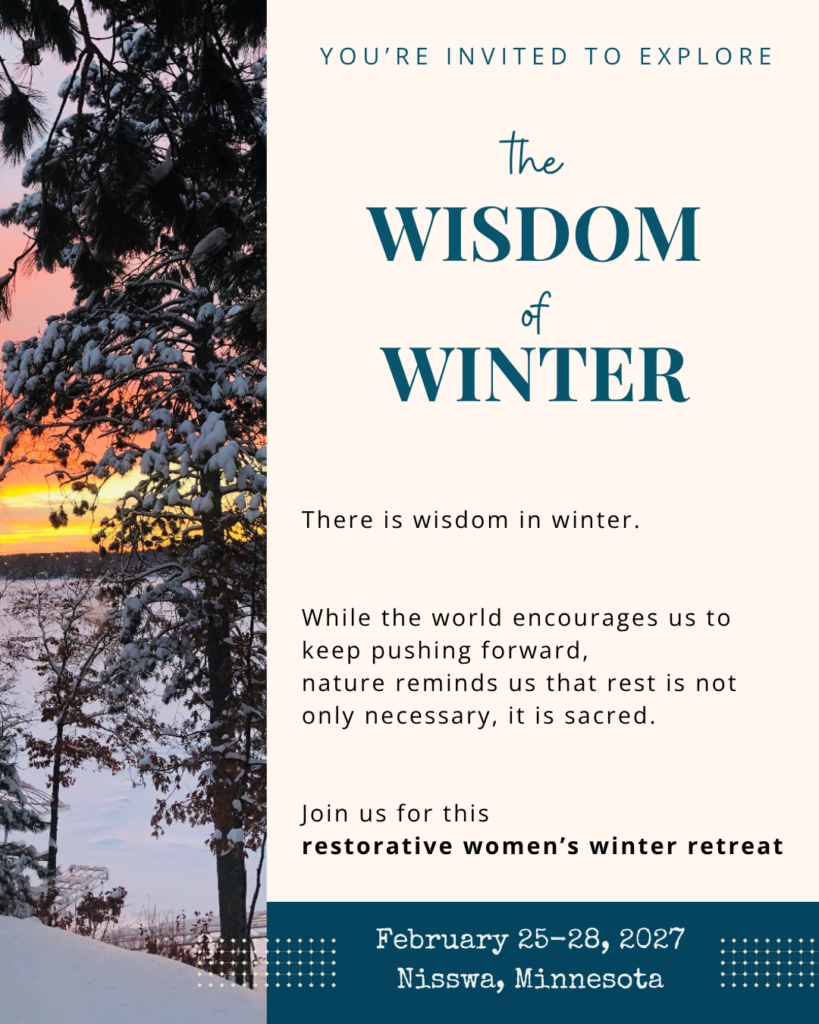 You're invite to explore the Wisdom of Winter Retreat.